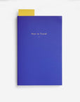 How To Travel Book, Gift for Travelers