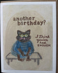 Another birthday? Humorous Adorable fat cat greeting card