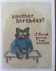Another birthday? Humorous Adorable fat cat greeting card