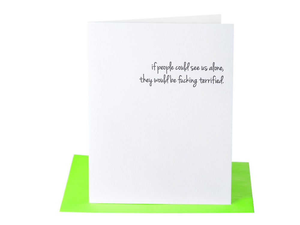 If People Could See Us Alone Greeting Card